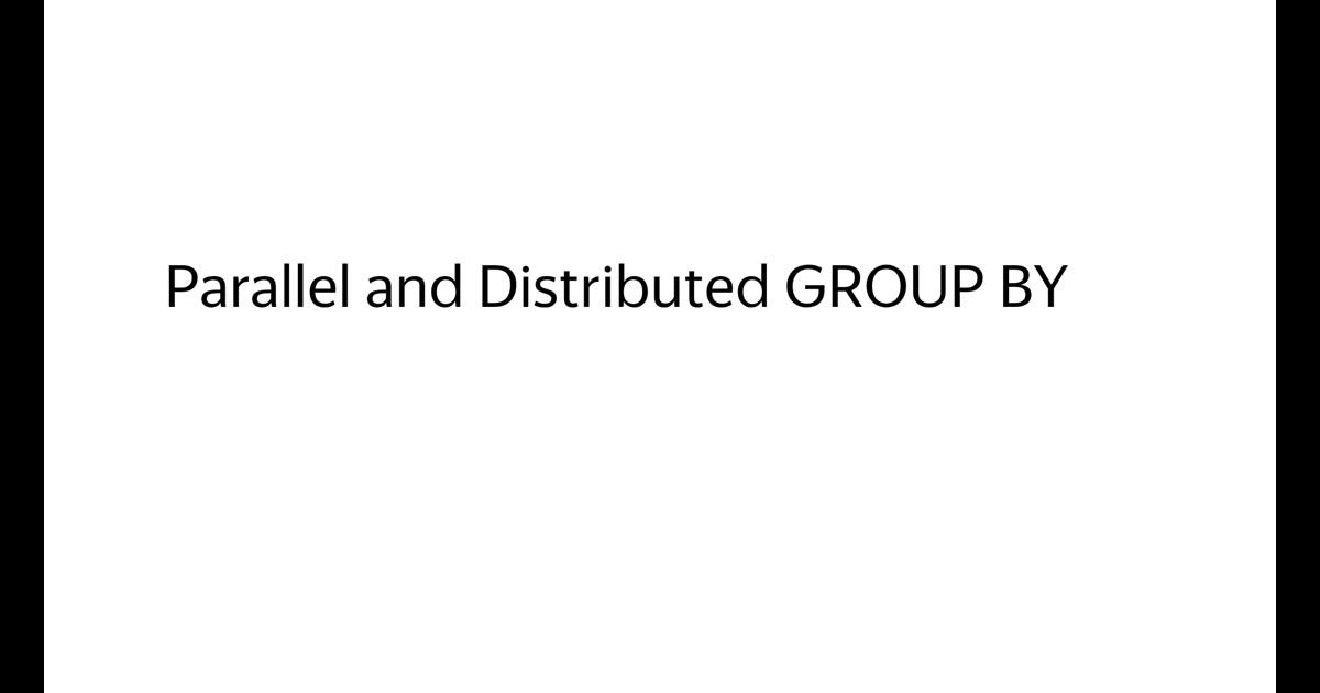 Parallel and Distributed GROUP BY