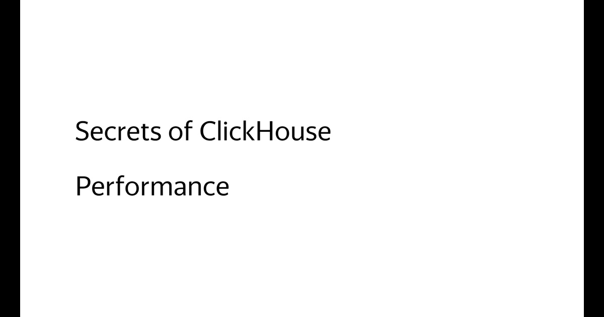 Secrets of ClickHouse Performance