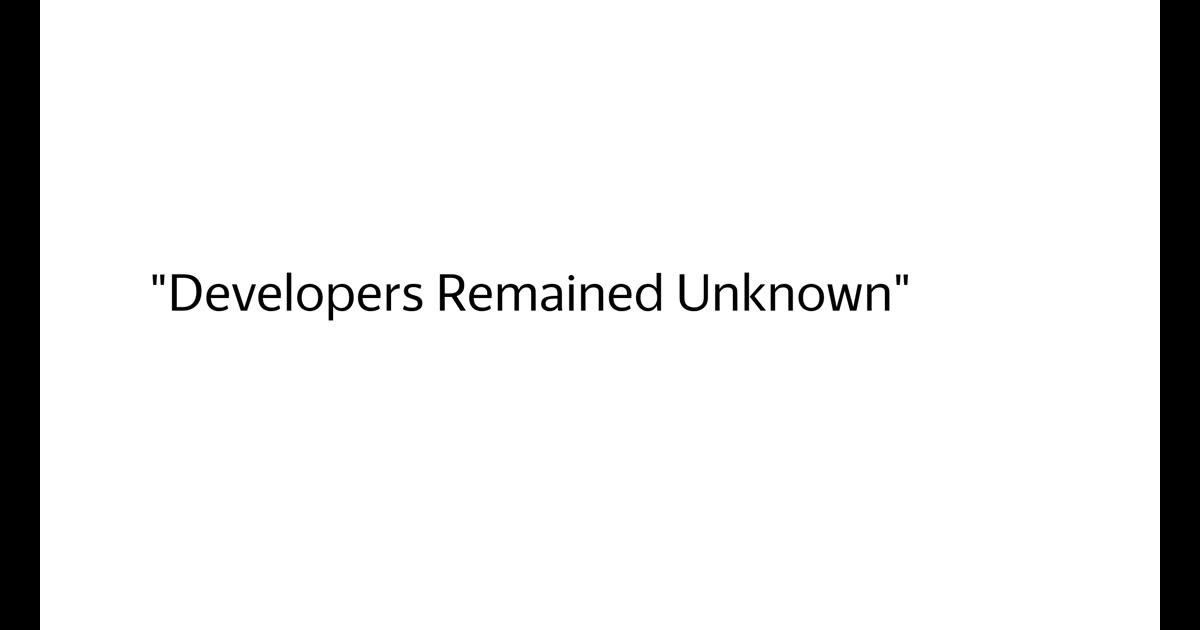 Developers Remained Unknown
