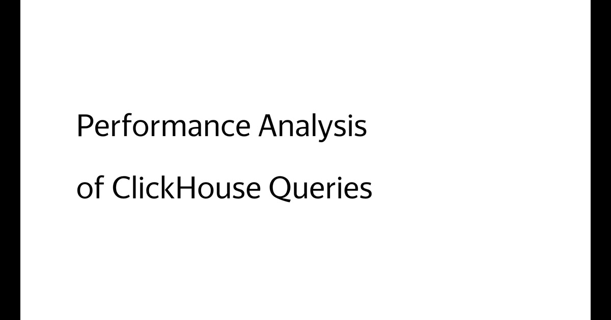Performance Analysis of ClickHouse Queries
