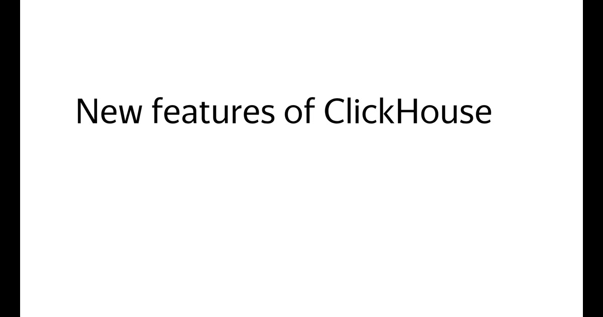 New features of ClickHouse