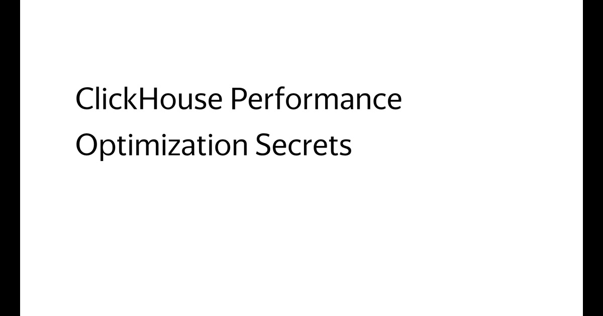 ClickHouse Performance Optimization Secrets