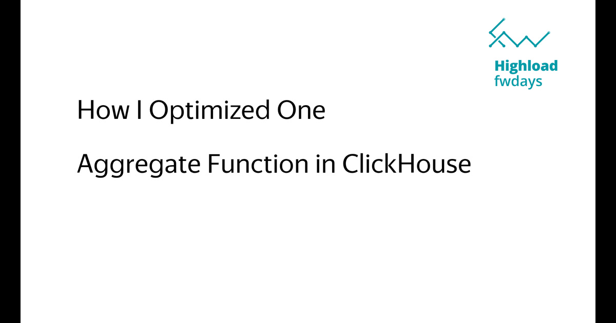How I Optimized One Aggregate Function in ClickHouse