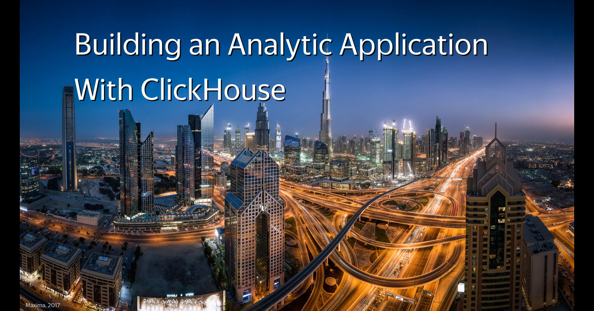 Building an Analytic Application With ClickHouse