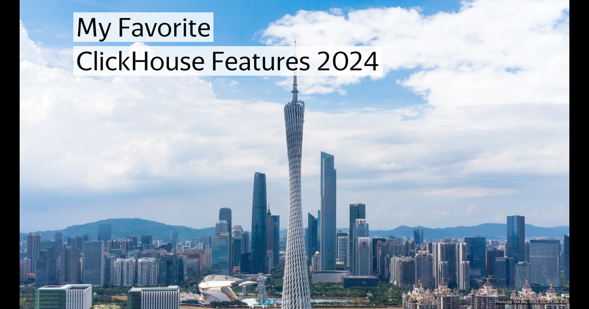ClickHouse: My Favorite Features of 2024
