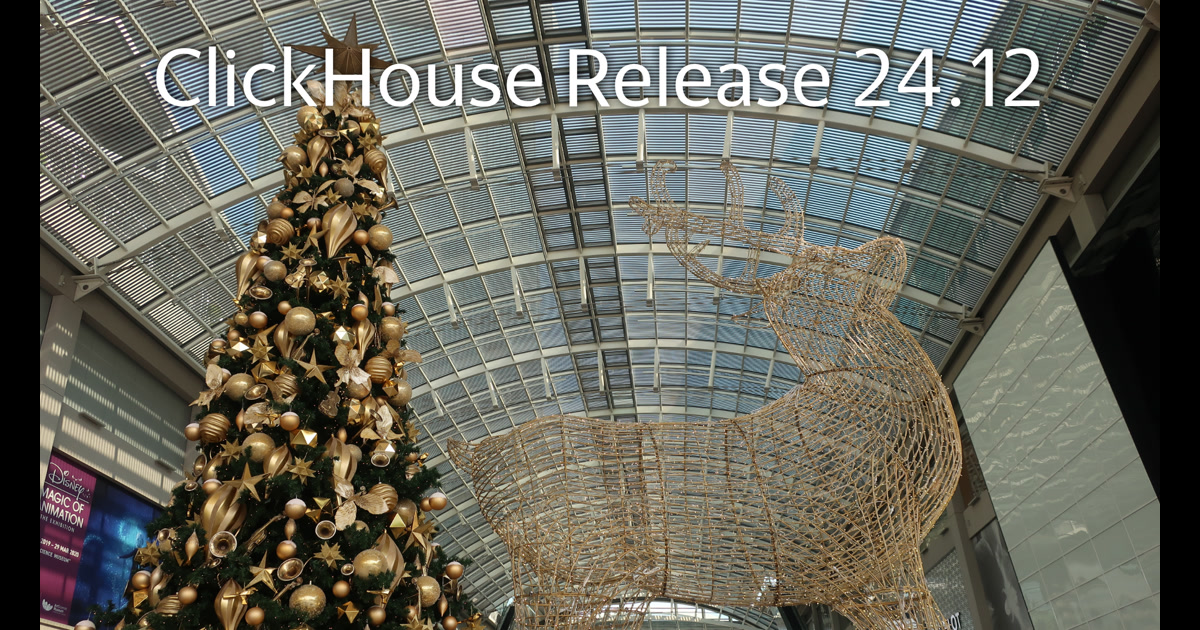 ClickHouse: Release 24.12 Webinar