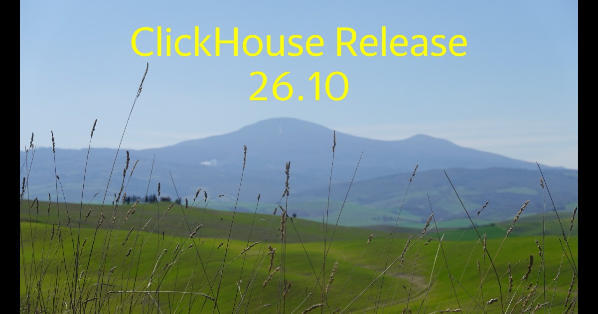 ClickHouse: Release 26.10 Call
