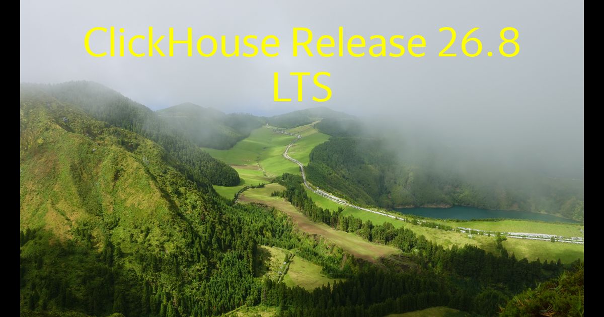 ClickHouse: Release 26.8 Call